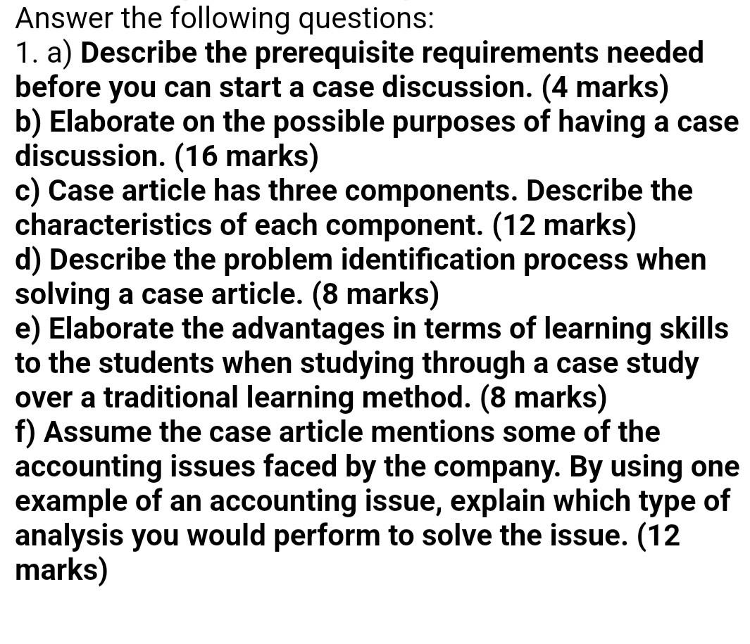 Answer The Following Questions 1 A Describe The Prerequisite Requirements Needed Before You Can Start A Case Discussi 1