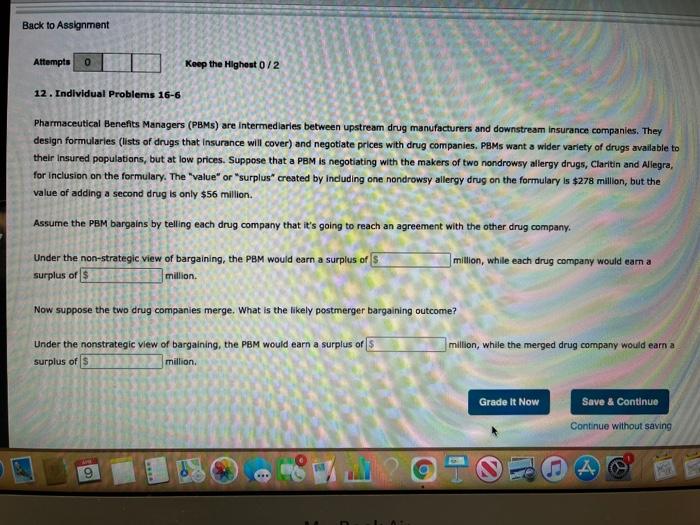 Back To Assignment Attempts 0 Keep The Highest 0 2 12 Individual Problems 16 6 Pharmaceutical Benefits Managers Pbms 1