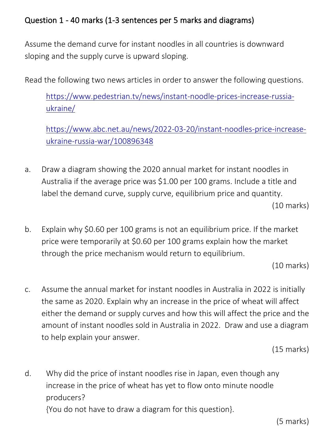 Question 1 40 Marks 1 3 Sentences Per 5 Marks And Diagrams Assume The Demand Curve For Instant Noodles In All Countr 1
