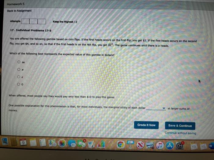 Homework 5 Back To Assignment Attempts Keep The Highest 2 17 Individual Problems 17 5 You Are Offered The Following Gam 1