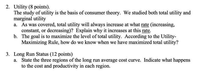 2 Utility 8 Points The Study Of Utility Is The Basis Of Consumer Theory We Studied Both Total Utility And Marginal U 1