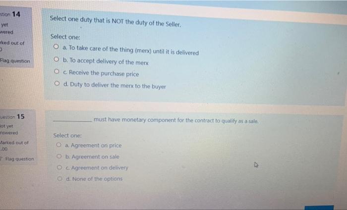 Select One Duty That Is Not The Duty Of The Seller Stion 14 Yet Wered Sked Out Of Flag Question Select One O A To Take 1
