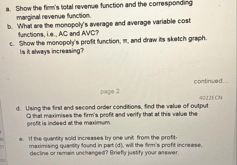 Assume That A Market Is Controlled By A Monopolistic Firm The Inverse Demand Function In This Market Is Given By P 13 2