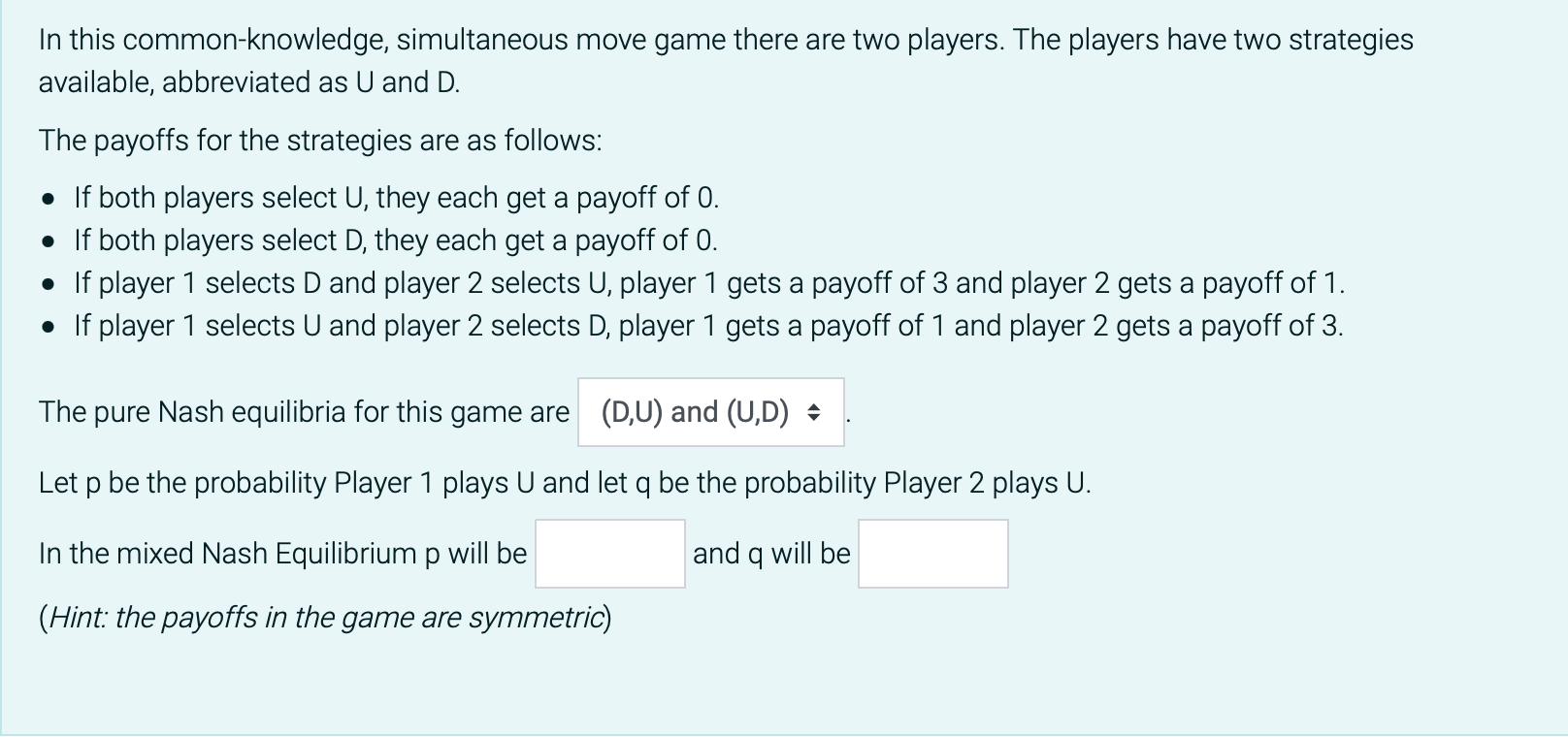 In This Common Knowledge Simultaneous Move Game There Are Two Players The Players Have Two Strategies Available Abbre 1