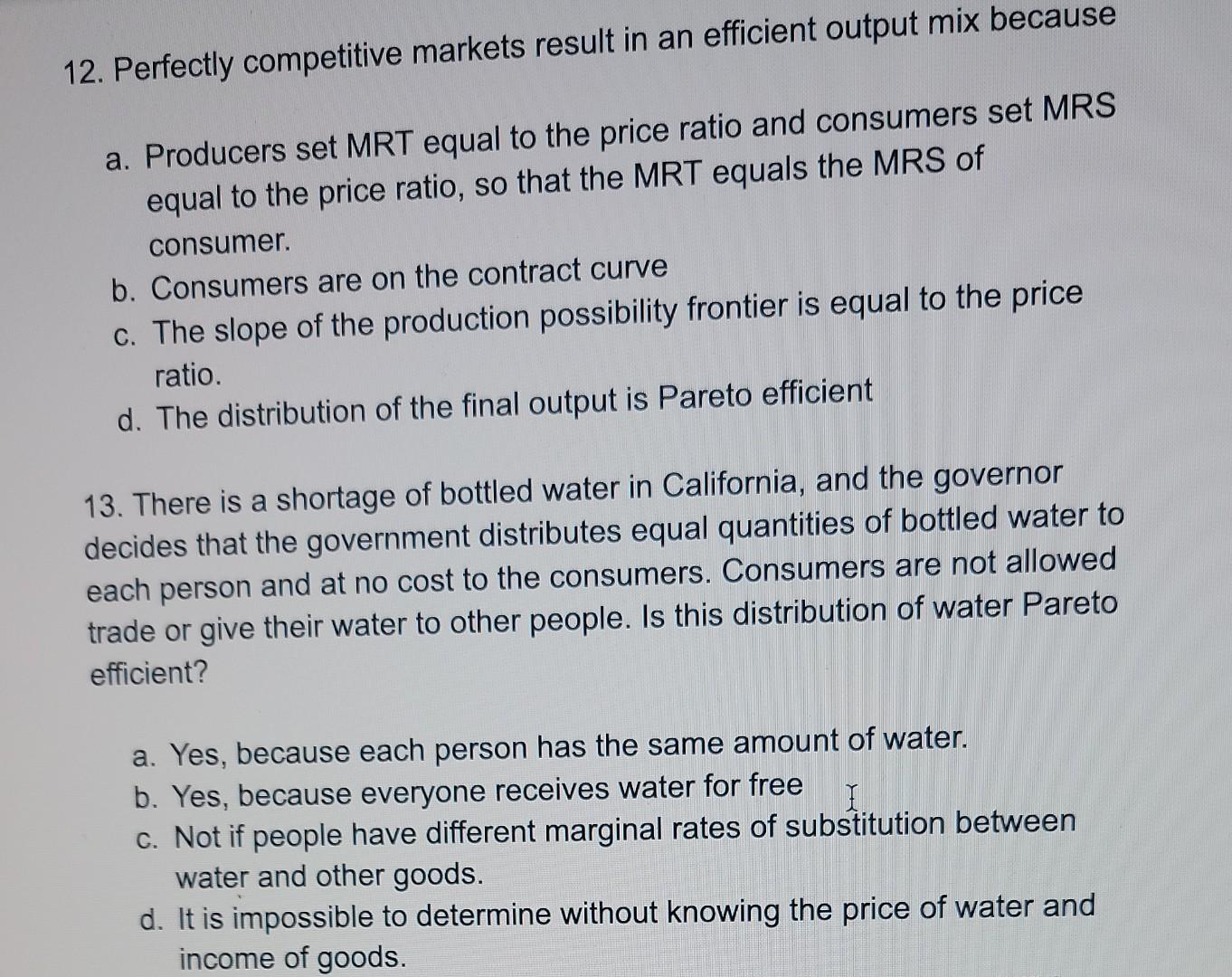 12 Perfectly Competitive Markets Result In An Efficient Output Mix Because A Producers Set Mrt Equal To The Price Rati 1