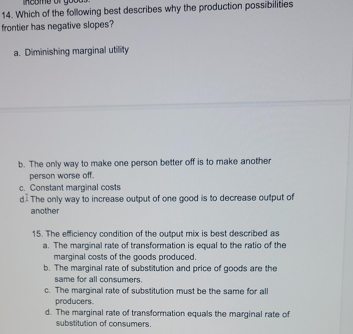 14 Which Of The Following Best Describes Why The Production Possibilities Frontier Has Negative Slopes A Diminishing 1