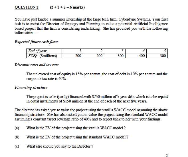 Question 2 2 2 2 6 Marks 3 5 2 200 You Have Just Landed A Summer Internship At The Large Tech Firm Cyberdyne Sy 1