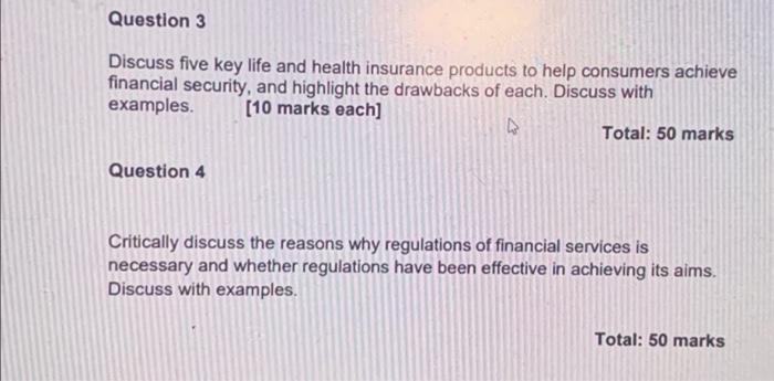 Question 3 Discuss Five Key Life And Health Insurance Products To Help Consumers Achieve Financial Security And Highlig 1