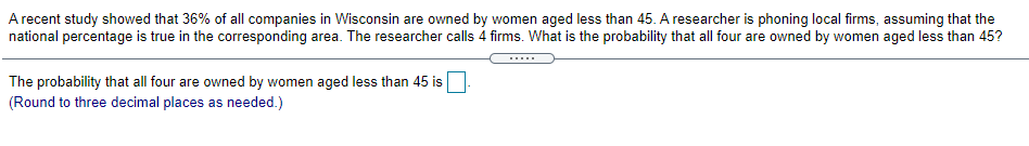 A Recent Study Showed That 36 Of All Companies In Wisconsin Are Owned By Women Aged Less Than 45 A Researcher Is Phoni 1