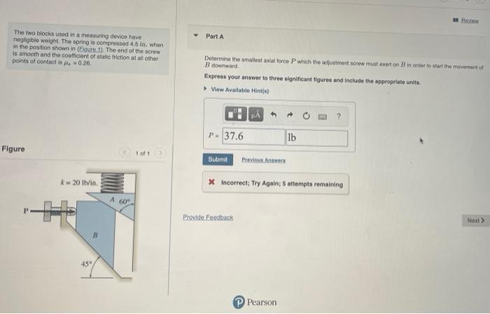 Part A The Two Blocks Used In A Measuring Device Have Negligible Weight The Spring Is Compressed 45 In When In The Pos 1