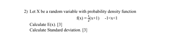 2 Let X Be A Random Variable With Probability Density Function F X X 1 1 1
