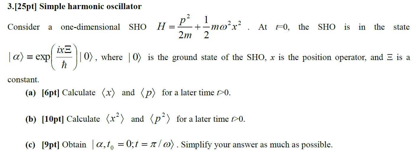 3 25pt Simple Harmonic Oscillator 2 Consider A One Dimensional Sho H P 1 Mor 2m 2 At Fo The Sho Is In The Sta 1