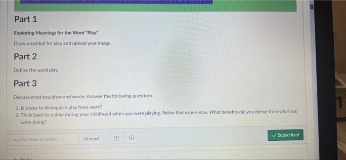 Part 1 Exploring Meanings For The Word Play Draw A Symbol For Play And Upload Your Image Part 2 Define The Word Play P 3