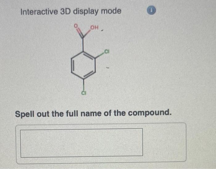 Interactive 3d Display Mode Oh Spell Out The Full Name Of The Compound 1