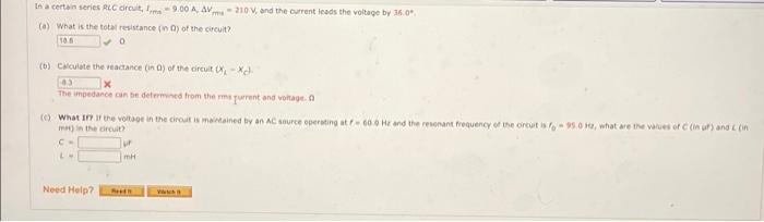 In A Certain Series Rlc Orcut 9 00 A Av Mm 210 And The Current Leads The Voltage By 16 09 A What Is The Total Resis 1