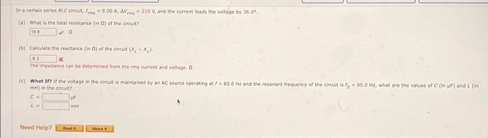 In A Certain Series Rlc Orcut 9 00 A Av Mm 210 And The Current Leads The Voltage By 16 09 A What Is The Total Resis 2