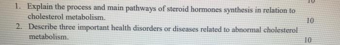 10 1 Explain The Process And Main Pathways Of Steroid Hormones Synthesis In Relation To Cholesterol Metabolism 2 Desc 1