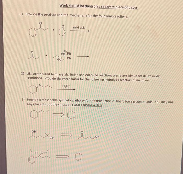 Work Should Be Done On A Separate Piece Of Paper 1 Provide The Product And The Mechanism For The Following Reactions O 1