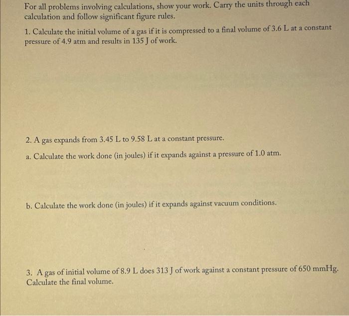 For All Problems Involving Calculations Show Your Work Carry The Units Through Each Calculation And Follow Significant 1