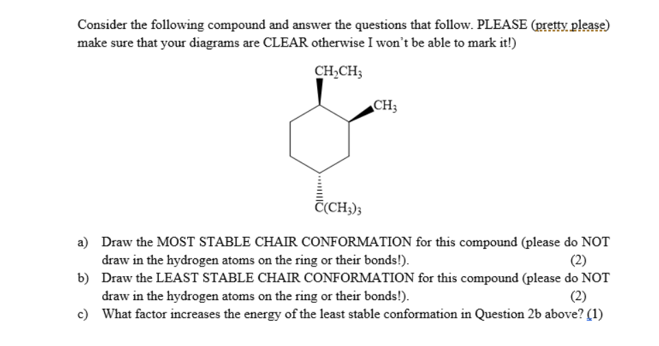Consider The Following Compound And Answer The Questions That Follow Please Pretty Please Make Sure That Your Diagram 1