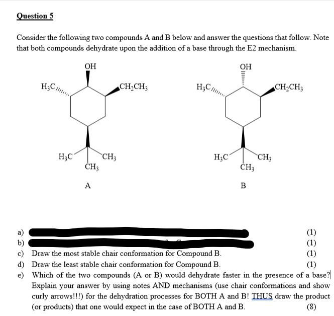Question 5 Consider The Following Two Compounds A And B Below And Answer The Questions That Follow Note That Both Compo 1