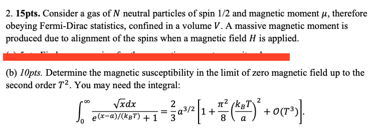 2 15pts Consider A Gas Of N Neutral Particles Of Spin 1 2 And Magnetic Moment U Therefore Obeying Fermi Dirac Statist 1
