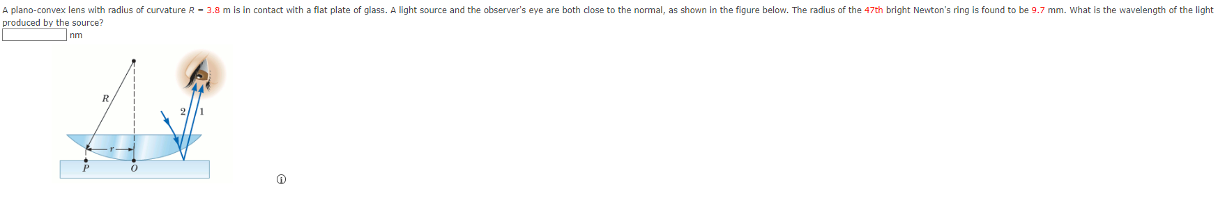 A Plano Convex Lens With Radius Of Curvature R 3 8 M Is In Contact With A Flat Plate Of Glass A Light Source And The 1
