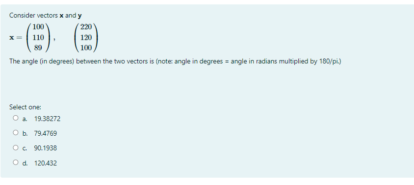 Consider Vectors X And Y 100 220 X 110 89 100 The Angle In Degrees Between The Two Vectors Is Note Angle In Degrees 1