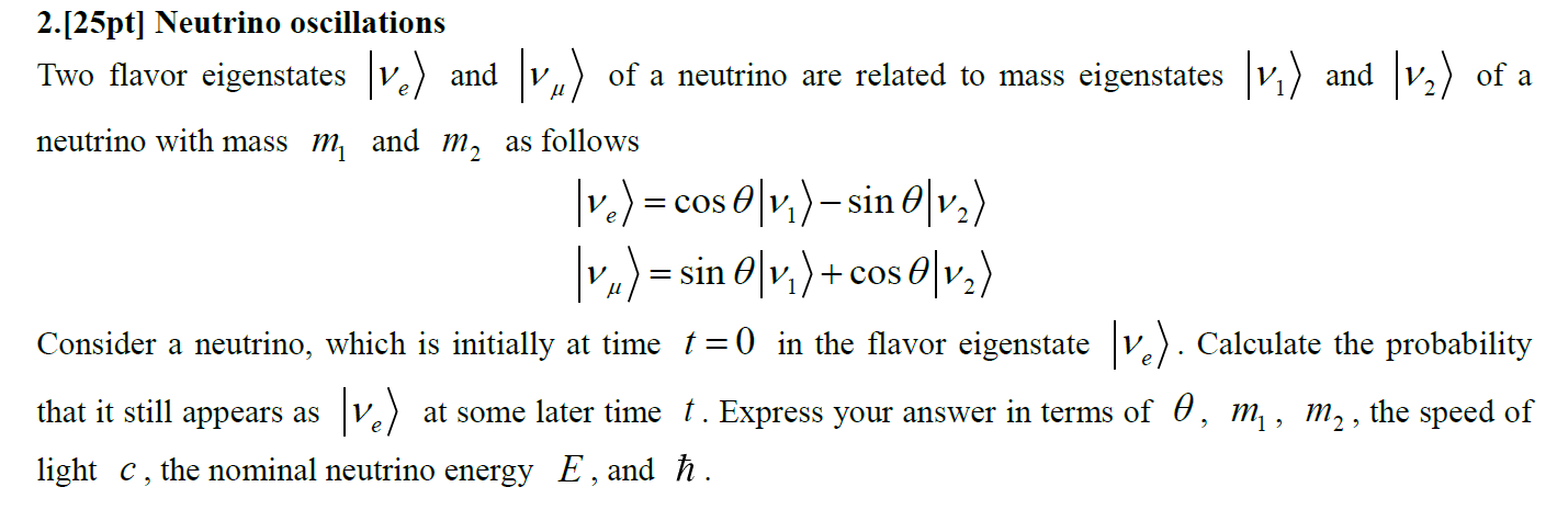 2 25pt Neutrino Oscillations Two Flavor Eigenstates Ve And Lvu Of A Neutrino Are Related To Mass Eigenstates Vi 1