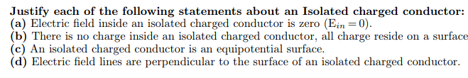 Justify Each Of The Following Statements About An Isolated Charged Conductor A Electric Field Inside An Isolated Char 1
