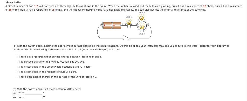 Three Bulbs A Circuit Is Made Of Two 1 7 Volt Batteries And Three Light Bulbs As Shown In The Figure When The Switch Is 1
