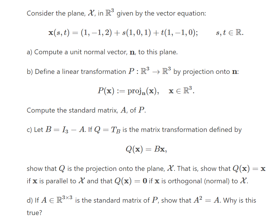 Consider The Plane X In Ro Given By The Vector Equation X S T 1 1 2 S 1 0 1 T 1 1 0 St Er A Compute 1
