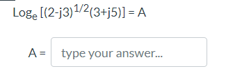 Loge 2 J3 1 23 J5 A A Type Your Answer 1