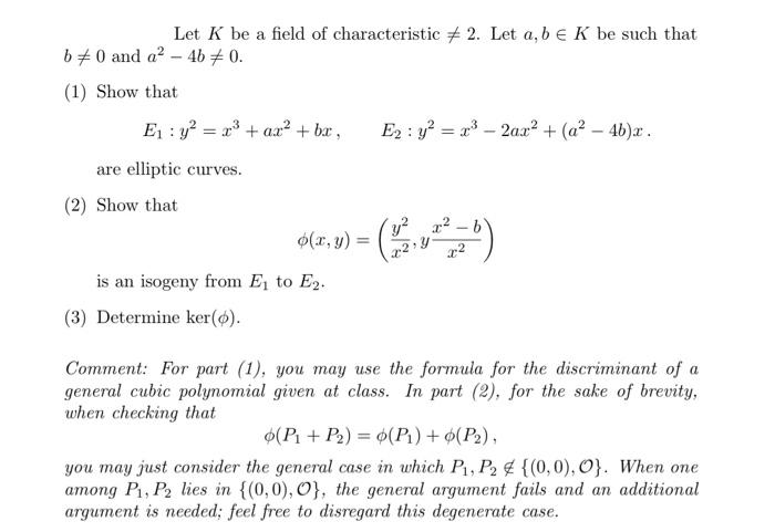Let K Be A Field Of Characteristic 2 Let A B K Be Such That B 0 And A2 46 0 1 Show That E Y 13 Ax 1