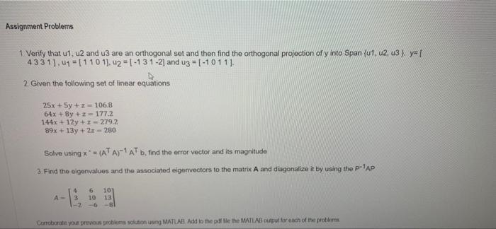 Assignment Problems 1 Verify That Ut U2 And U3 Are An Orthogonal Set And Then Find The Orthogonal Projection Of Y Into 1