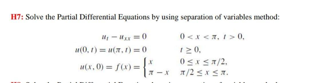 H7 Solve The Partial Differential Equations By Using Separation Of Variables Method U Uxx 0 U 0 1 U Tt 1 0 1