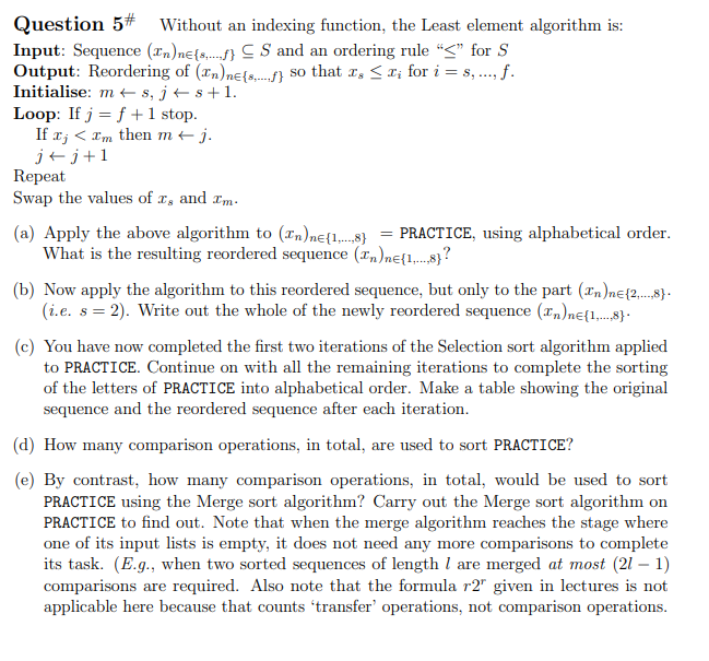 Question 5 Without An Indexing Function The Least Element Algorithm Is Input Sequence 2n Ne F Cs And An Orderi 1