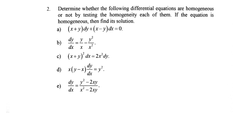 2 X Determine Whether The Following Differential Equations Are Homogeneous Or Not By Testing The Homogeneity Each Of Th 1