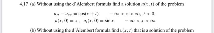 U X 0 Er X 0 7 A Without Using The D Alembert Formula Find A Solution U X 1 Of The Problem 0 1 Uxx C 2