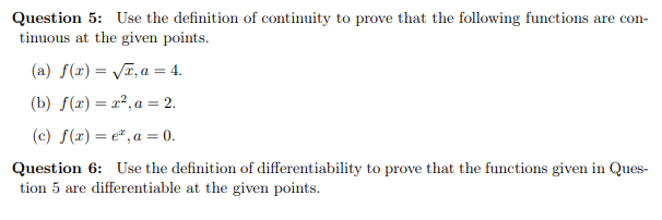 Question 5 Use The Definition Of Continuity To Prove That The Following Functions Are Con Tinuous At The Given Points 1