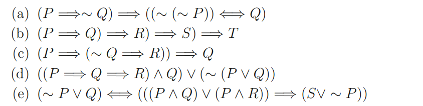 10 The Notion Of Statement Form Also Called Well Formed Formula Can Be Described More Carefully Than In The Text Sta 2