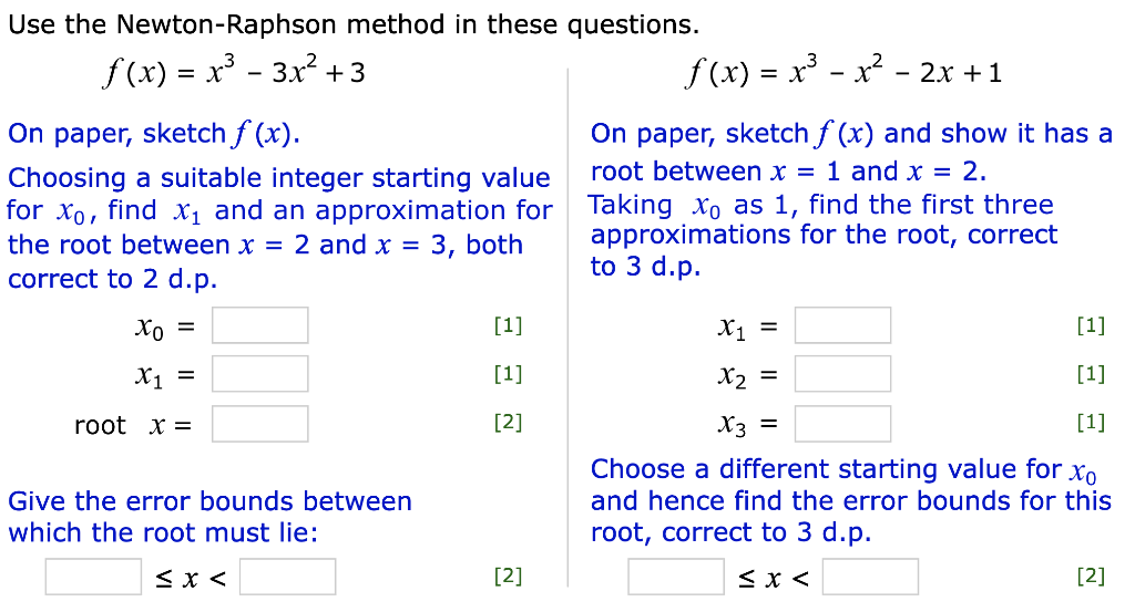 Use The Newton Raphson Method In These Questions F X X3 3 X2 3 F X X3 X 2x 1 On Paper Sketch F X 1