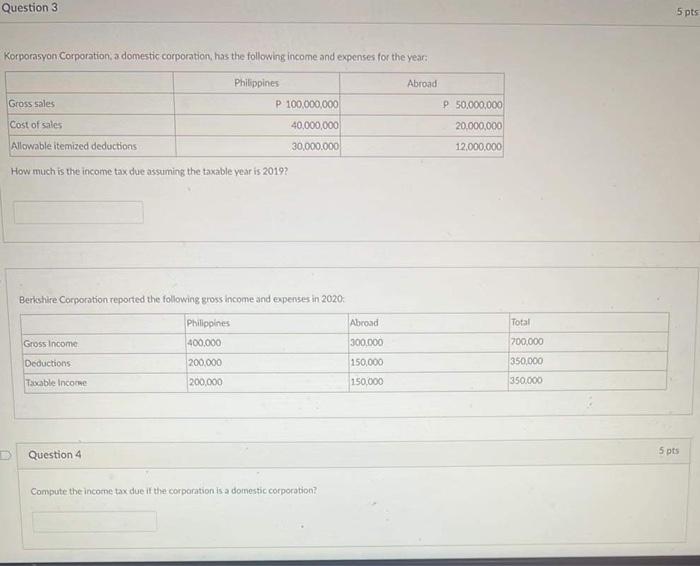 Question 3 5 Pts Korporasyon Corporation A Domestic Corporation Has The Following Income And Expenses For The Year Ab 1