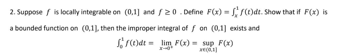 2 Suppose F Is Locally Integrable On 0 1 And F 20 Define F X Sz F T Dt Show That If F X Is A Bounded Functio 1