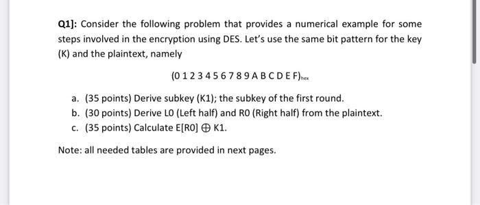 Q1 Consider The Following Problem That Provides A Numerical Example For Some Steps Involved In The Encryption Using De 1
