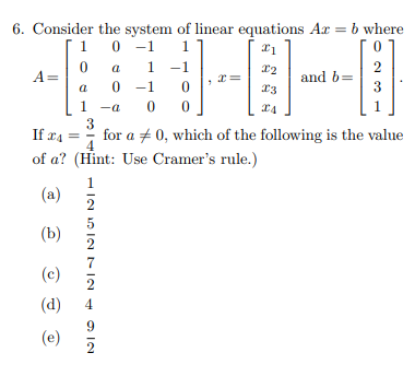 A 6 Consider The System Of Linear Equations Ac B Where 1 0 1 1 11 0 0 1 1 2 A And B 0 1 0 3 1 0 0 1 3 If X4 1