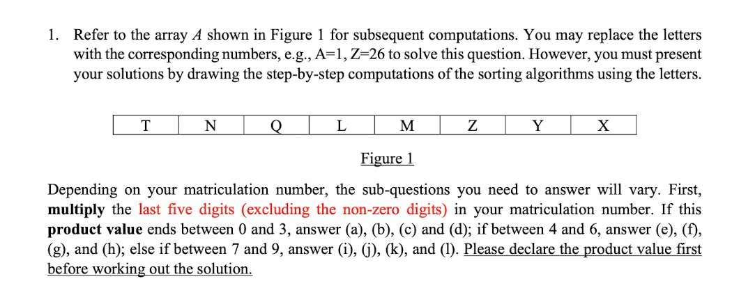 1 Refer To The Array A Shown In Figure 1 For Subsequent Computations You May Replace The Letters With The Correspondin 1