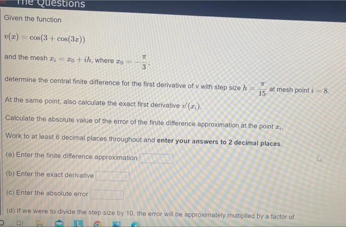 Uestions Given The Function V X Cos 3 Cos 32 And The Mesh I 10 Ih Where Do 7t 3 Determine The Central Finit 1