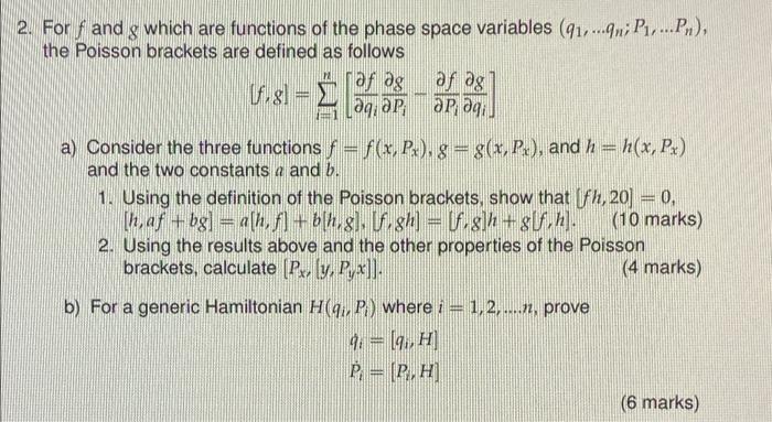 2 For F And G Which Are Functions Of The Phase Space Variables 91 9m Pz Pn The Poisson Brackets Are Defined A 1