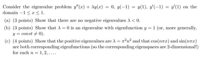 Consider The Eigenvalue Problem Y X Xy X 0 Y 1 Y 1 1 Y 1 On The Domain 1 R 1 A 3 Points Sho 1